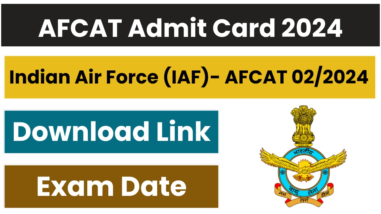 AFCAT Admit Card 2024