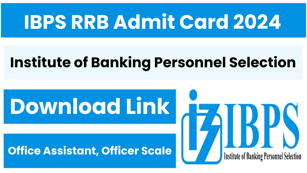 IBPS RRB Admit Card 2024