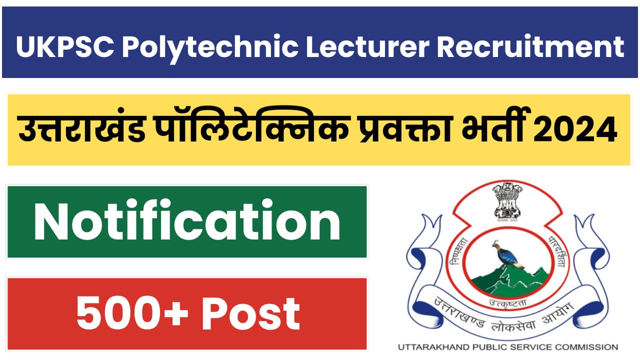 UKPSC Polytechnic Lecturer Recruitment 2024