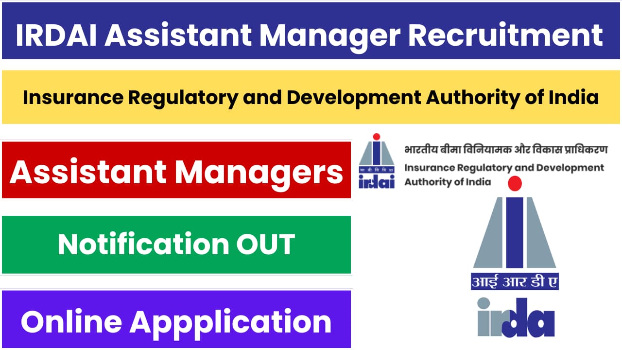 IRDAI Assistant Manager Recruitment