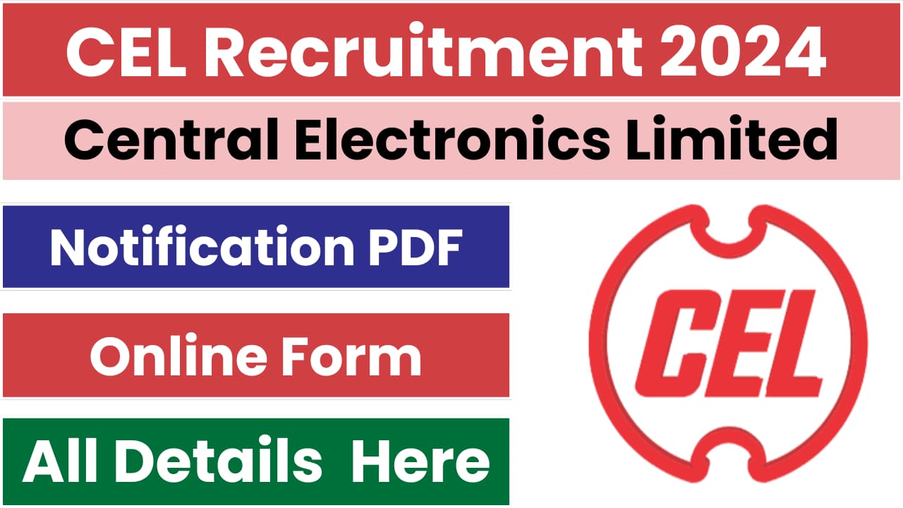 CEL Recruitment 2024