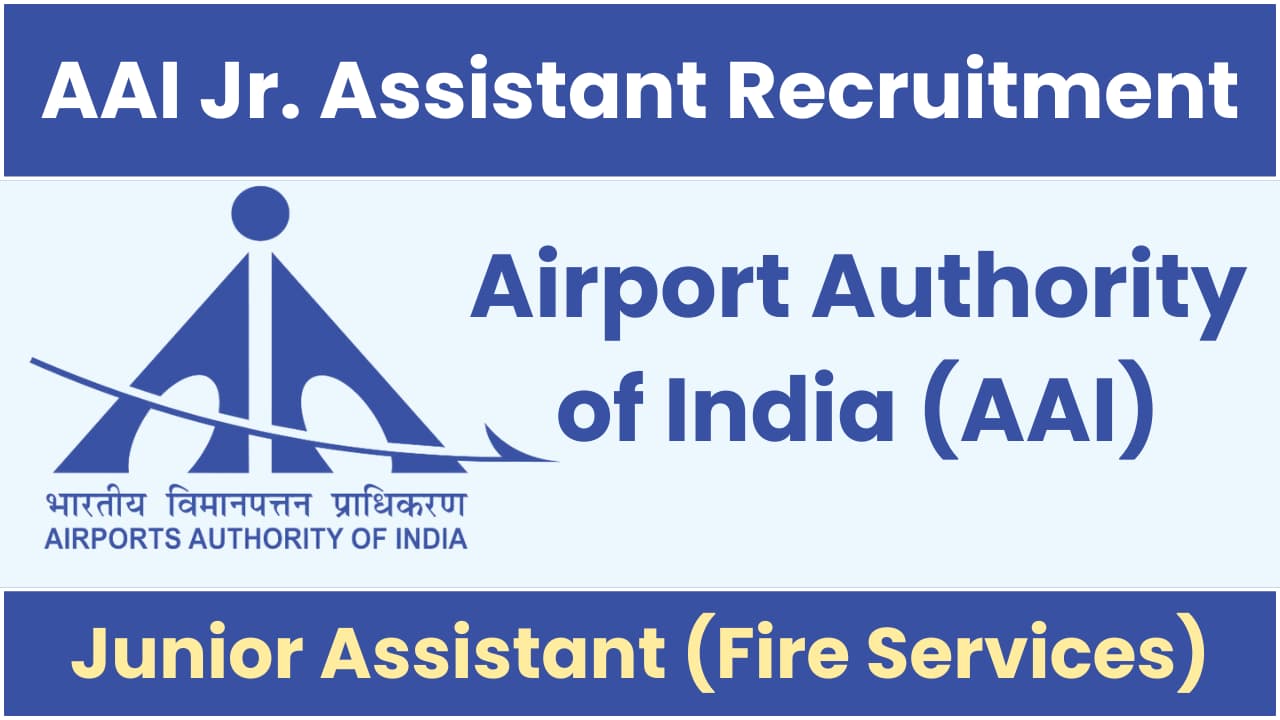 AAI Junior Assistant (Fire Services) Recruitment 2024 Eastern Region