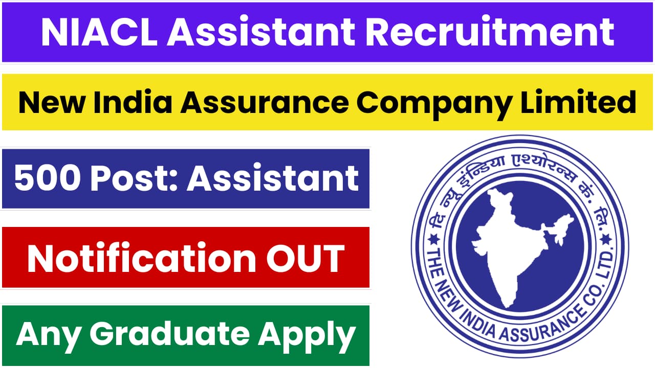 NIACL Assistant Recruitment 2024 [500 Post] Notification OUT, Apply