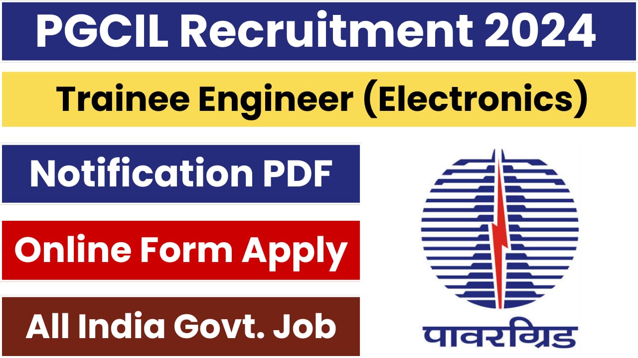 Power Grid Trainee Engineer Recruitment 2024 Electronics Engineers