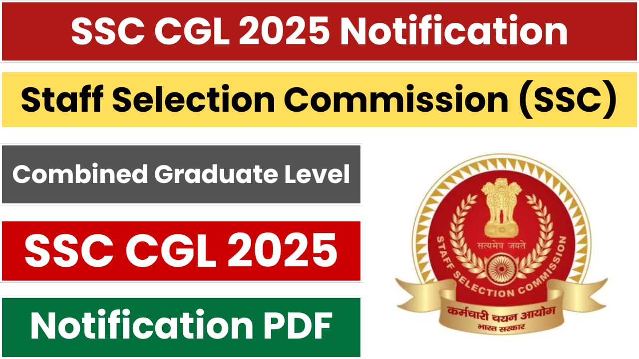 SSC CGL 2025 Notification Exam Date OUT, Combined Graduate Level