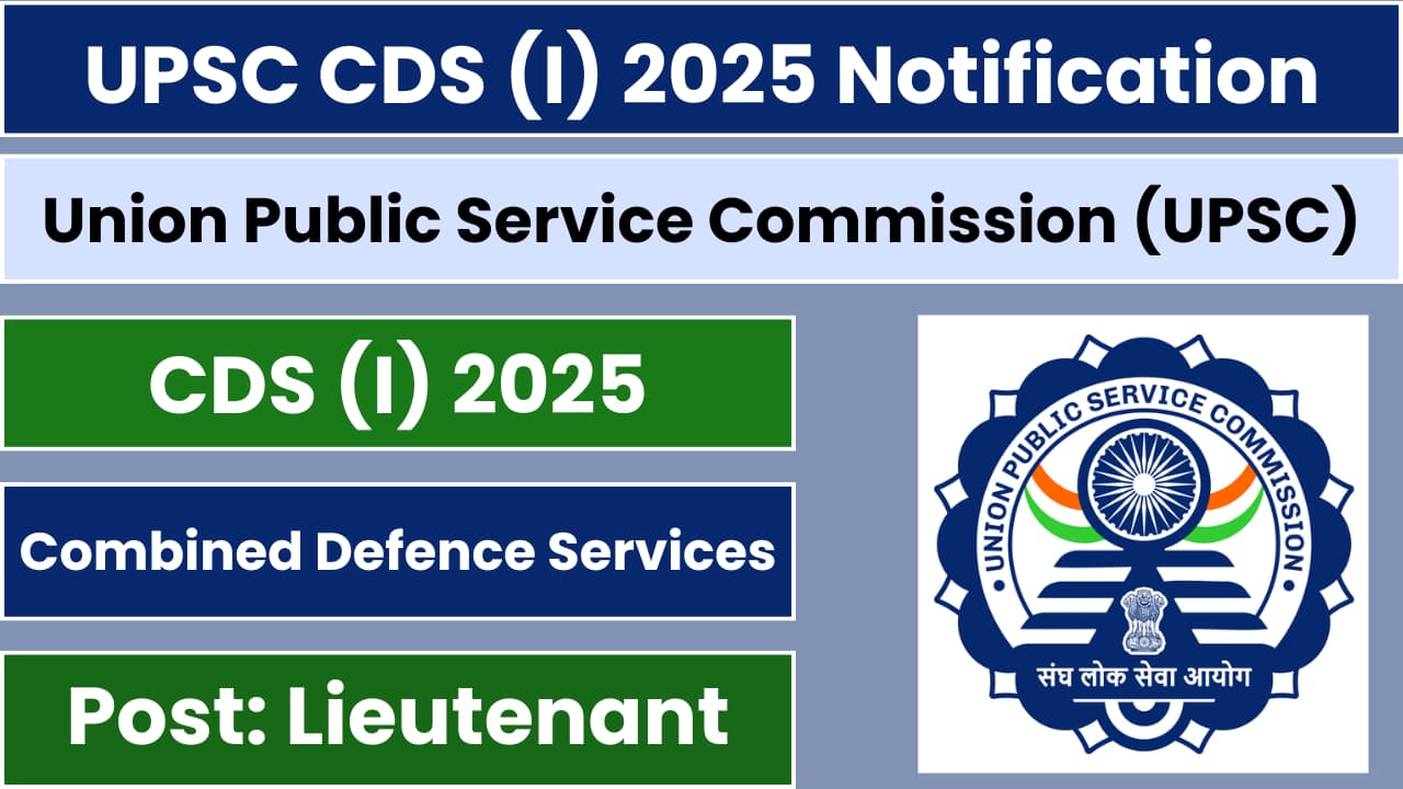 UPSC CDS (1) 2025 Notification