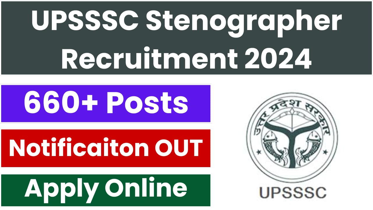 UPSSSC Stenographer Recruitment 13 Exam 2024